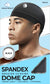 DREAM M-DOME CAP SPANDEX