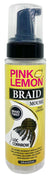 P/LEMON BRAID MOUSSE 8 OZ